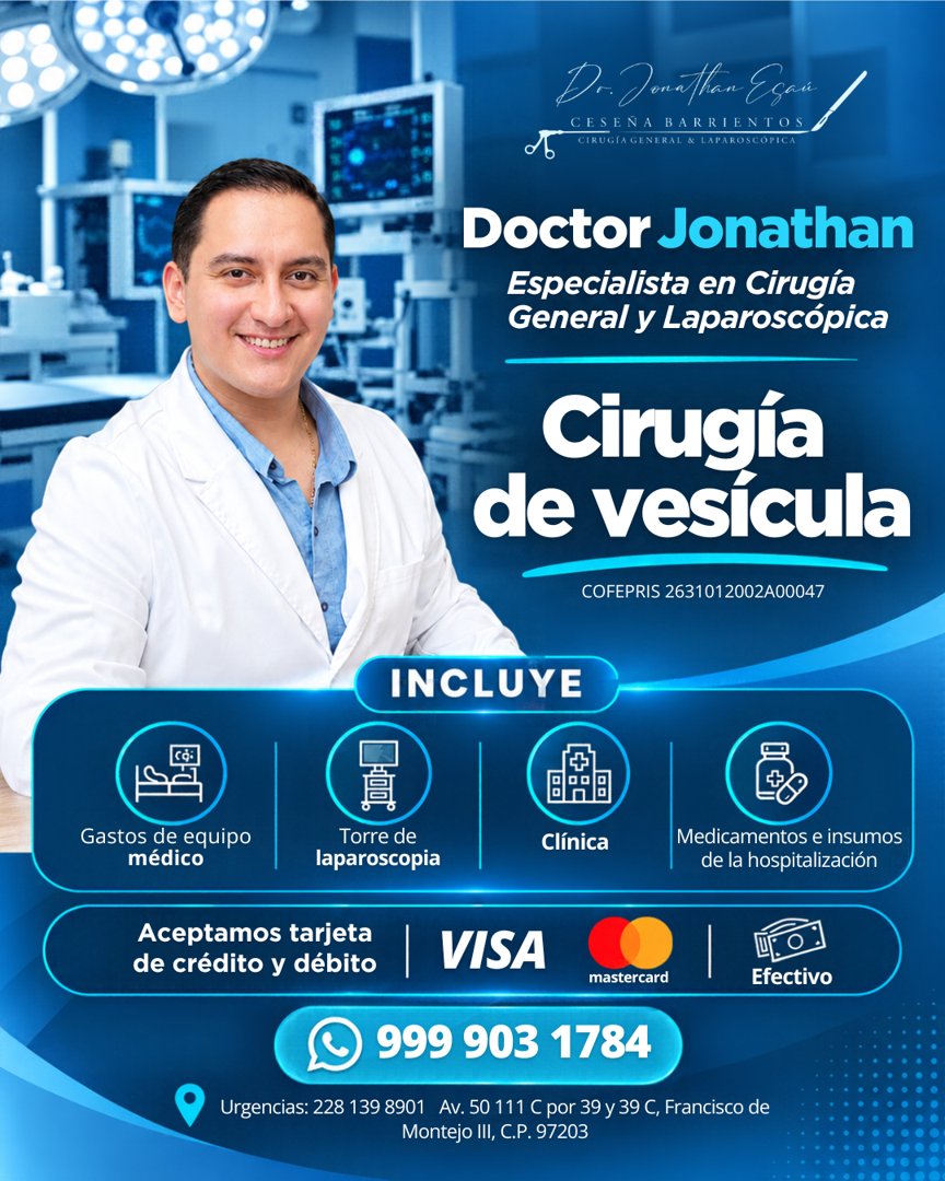 Anuncio de Dr. Jonathan Ceseña - Cirugía General: Cirugía de vesícula