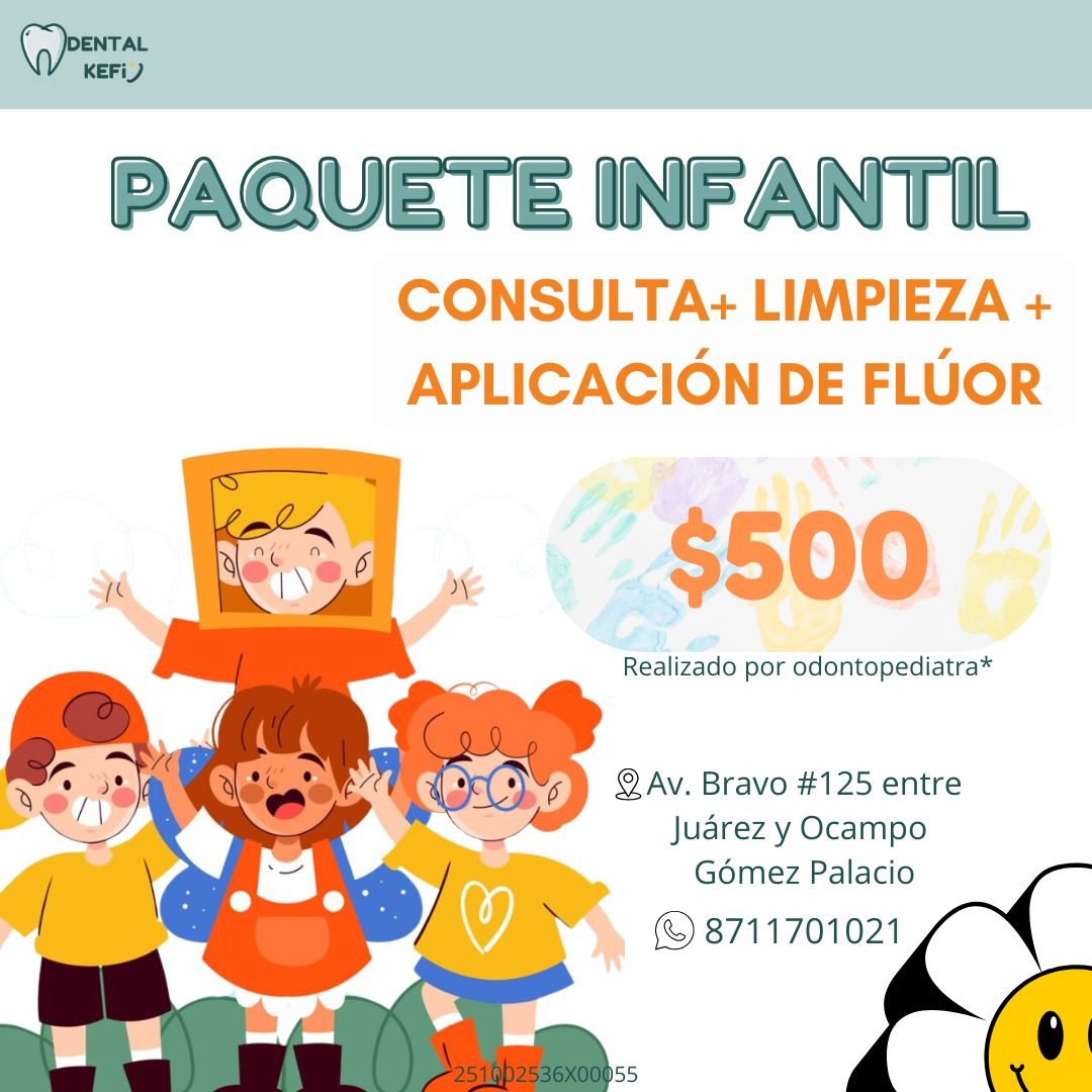 Anuncio de Dental Kefi - Odontopediatría: Paquete infantil