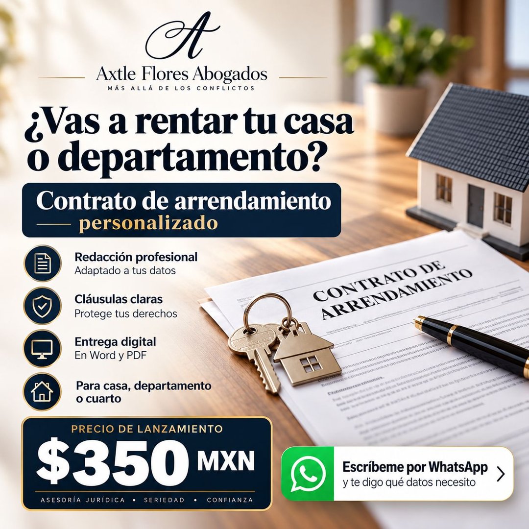 Anuncio de Axtle Flores abogados: Contrato de arrendamiento personalizado