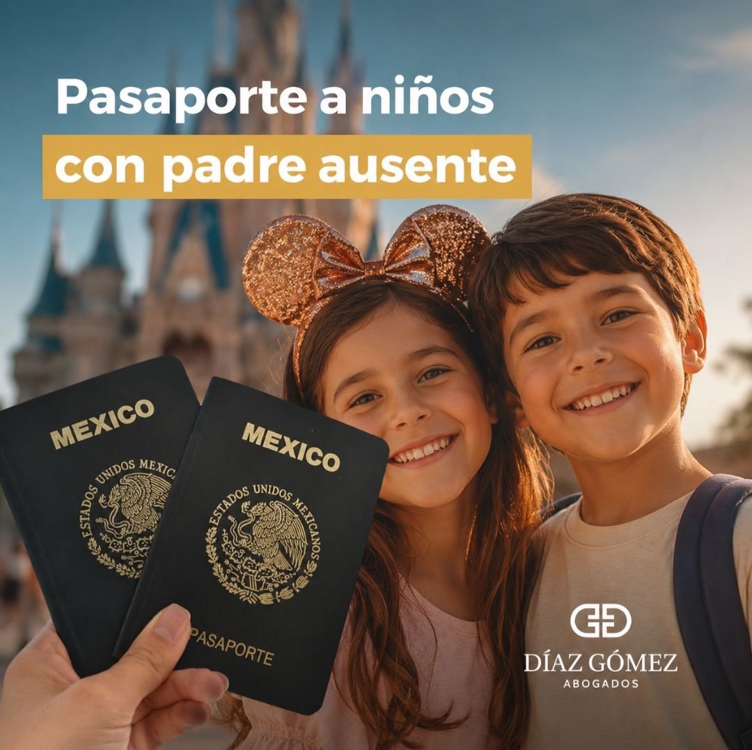Anuncio de Díaz Gómez Abogados: trámite de pasaporte para menores con padre ausente