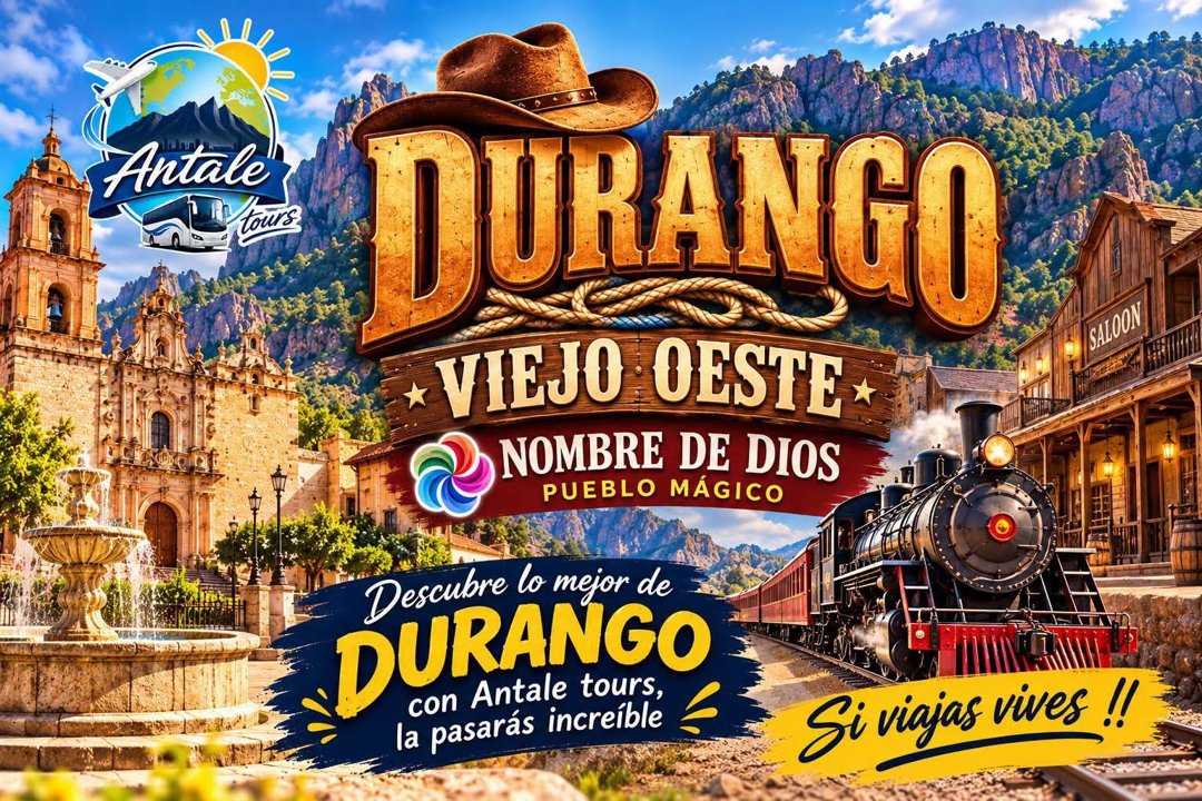 Anuncio de ANTALE tours: Viaje turístico a Durango