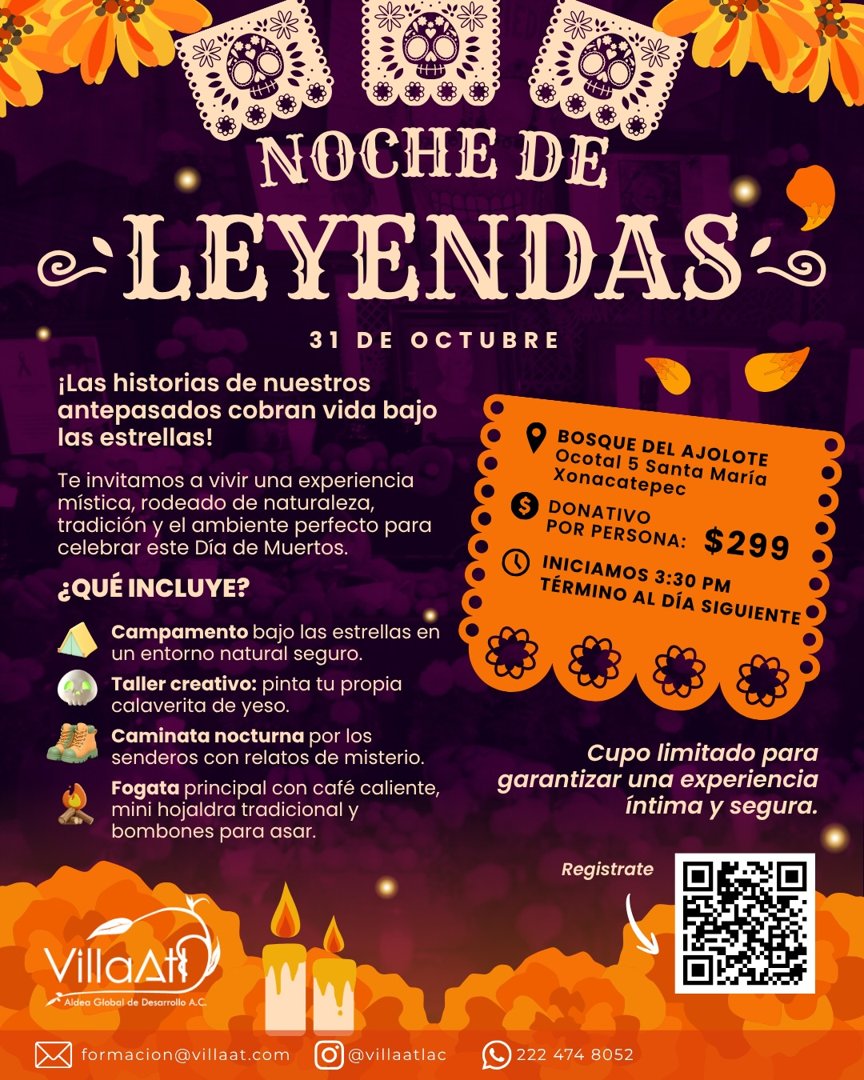 Anuncio de Villa Atl, Aldea Global de Desarrollo A.C.: Experiencia nocturna de leyendas y Día de Muertos