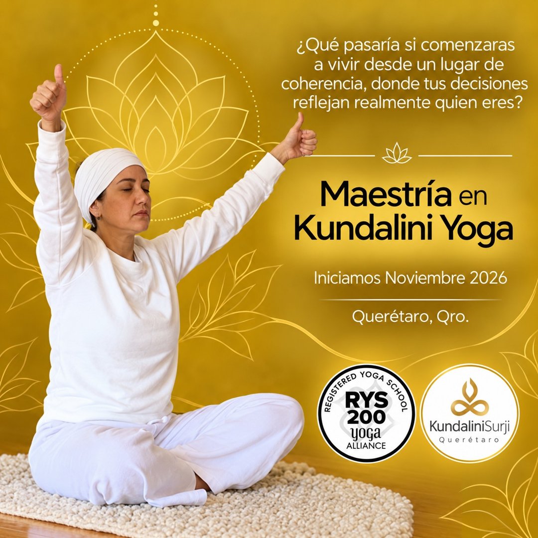 Anuncio de Kundalini Yoga Querétaro: Maestría en Kundalini Yoga