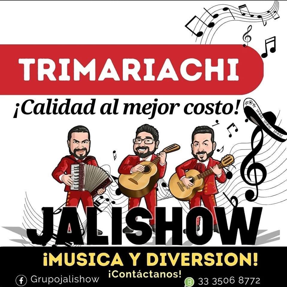 Anuncio de Jalishow trimariachi: grupo musical de trimeriachi