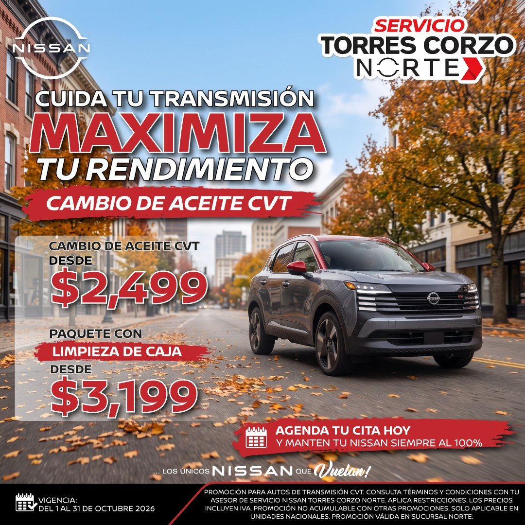 Anuncio de Nissan Torres Corzo Aguascalientes: cambio de aceite CVT