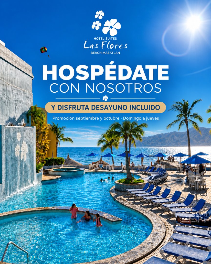 Anuncio de Hotel Suites Las Flores Beach Mazatlán: Hospedaje con desayuno incluido