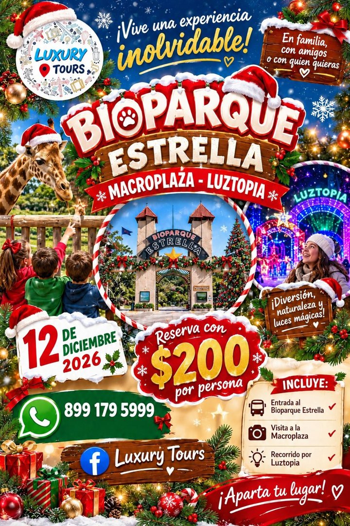 Anuncio de Luxury Tours: Visita a Bioparque Estrella, Macroplaza y Luztopia