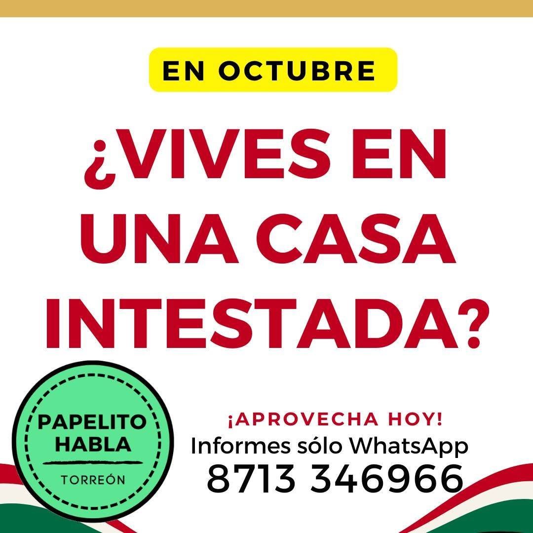 Anuncio de Papelito Habla Torreón: juicio sucesorio