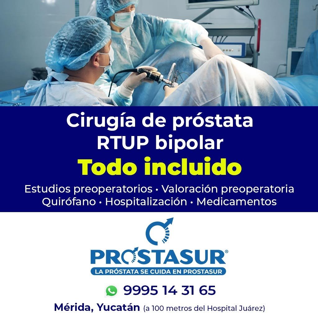 Anuncio de Prostasur Mérida - Urólogos en Mérida: Cirugía de próstata RTUP bipolar
