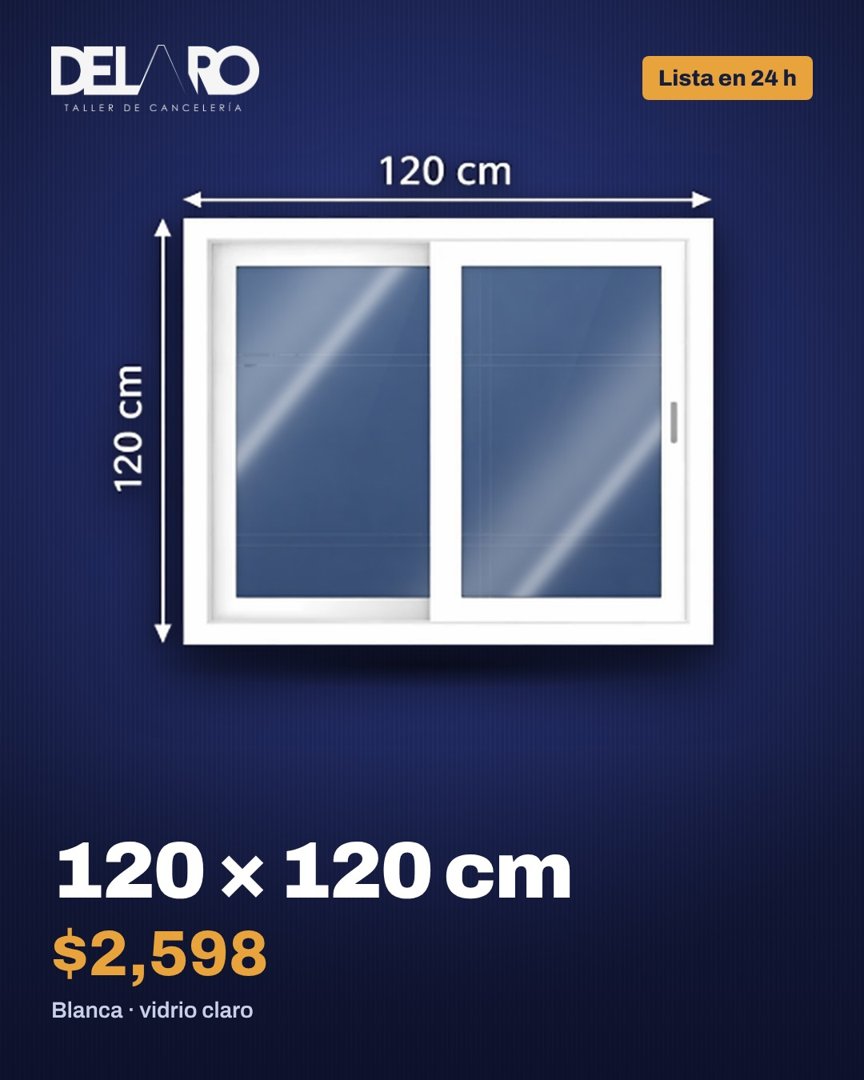 Anuncio de Cancelería Dela Ro: ventana de 120 x 120 cm