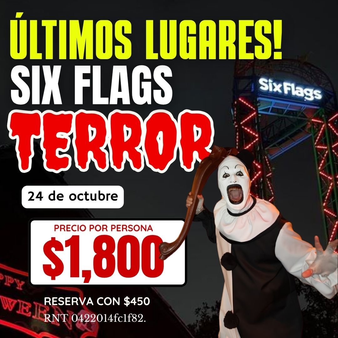 Anuncio de Etnoviajes: Paquete a Six Flags México (Festival del Terror)