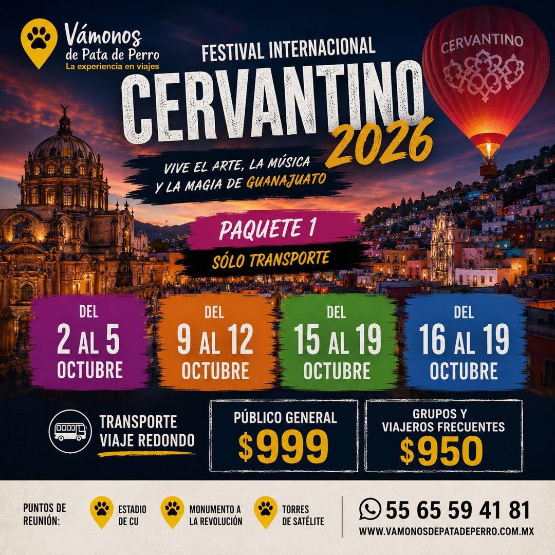 Anuncio de VAMONOSDEPATADEPERRO: Transporte para el Festival Cervantino 2026
