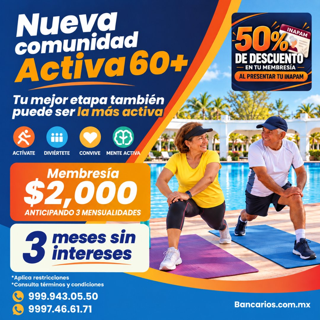 Anuncio de Centro Deportivo Bancario de Yucatan S.C.P.: Membresía para comunidad activa 60+