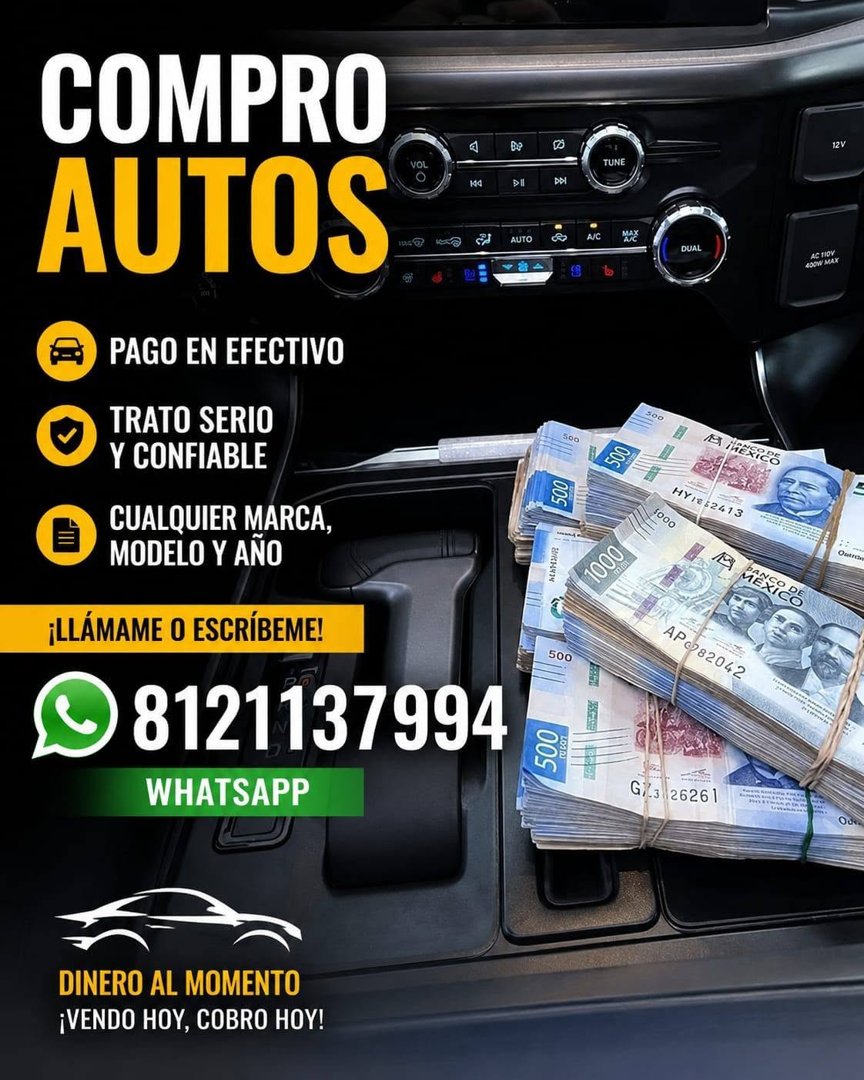 Anuncio de Compra y Venta de Autos en Monterrey: Compra de autos, camionetas, SUV y pick up