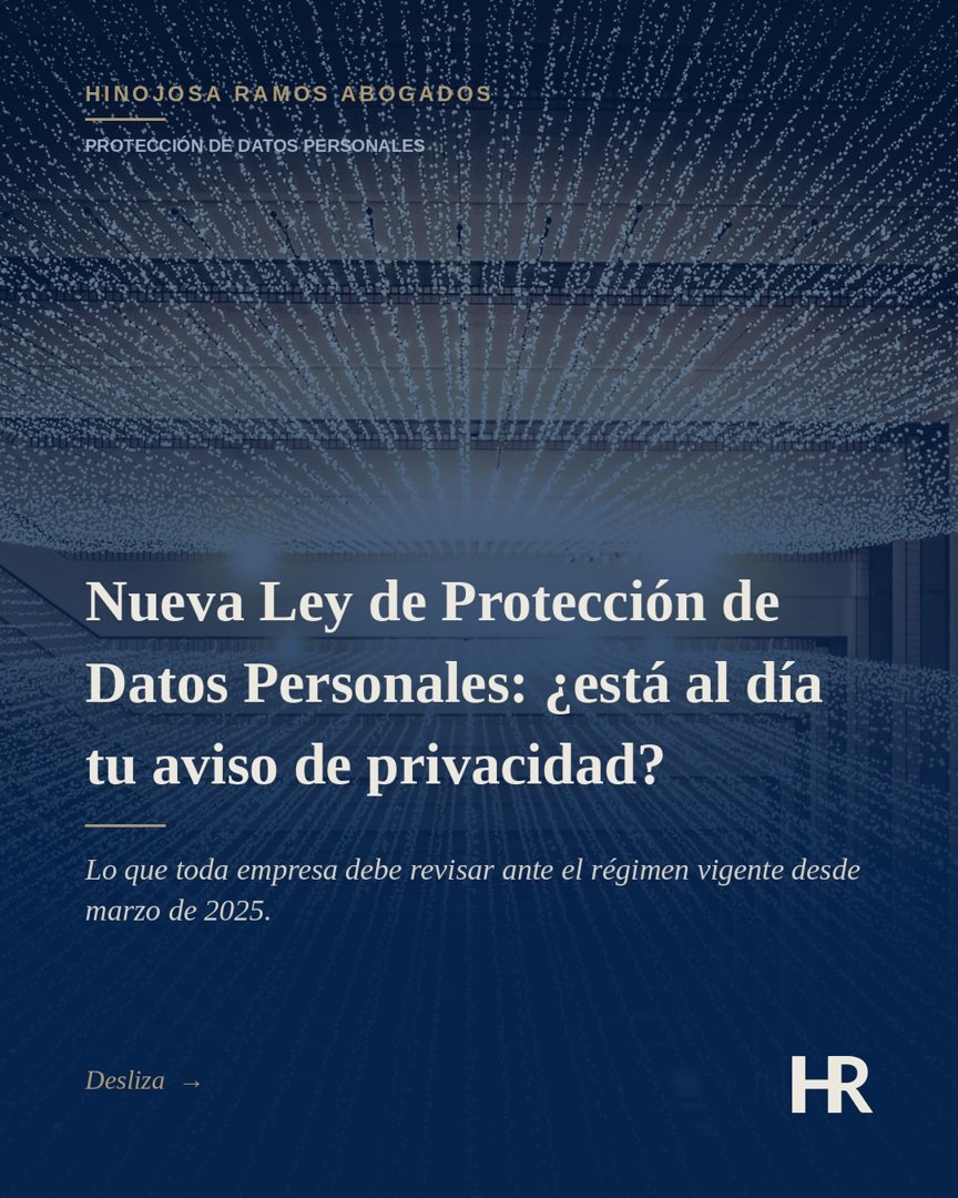 Anuncio de hinojosaramos_abogados: Revisión legal de aviso de privacidad y formatos de consentimiento