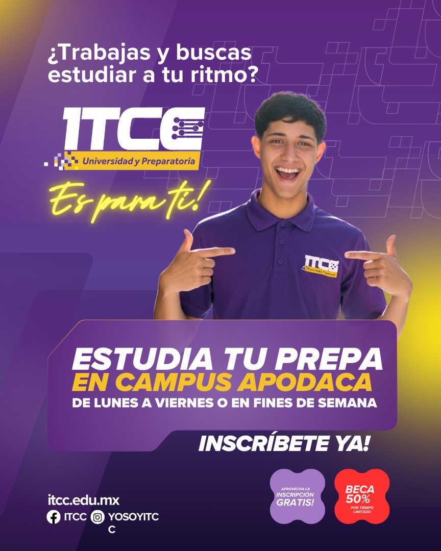 Anuncio de ITCC Universidad Preparatoria - Apodaca: preparatoria