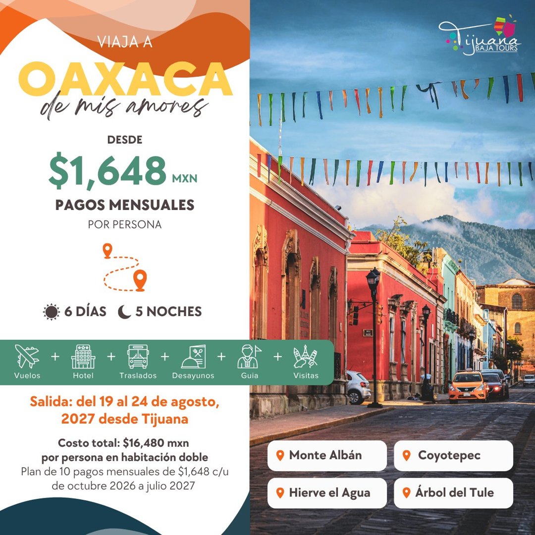Anuncio de Tijuana Baja Tours: Viaje a Oaxaca
