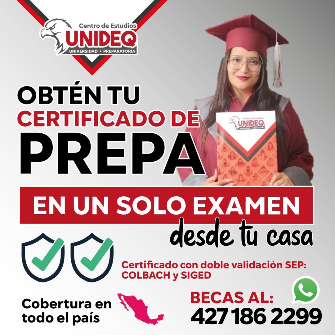 Anuncio de Unideq: certificado de prepa